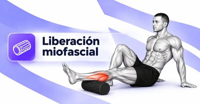Ejercicios de Liberación miofascial