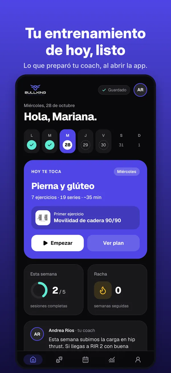 Pantalla de Inicio de la app de Bullking: saludo al cliente, semana con días entrenados y tarjeta Hoy te toca con la rutina Pierna y glúteo